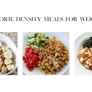 What I Ate Today / Low Calorie Density Diet