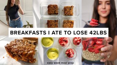 3 high protein breakfasts that helped me lose 42 lbs