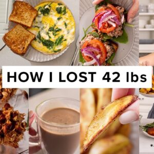 What I ate to lose 42 lbs - high protein meals + easy snacks *112g* (pt 3)